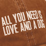 All You Need Is Love And A Dog Baseball Cap