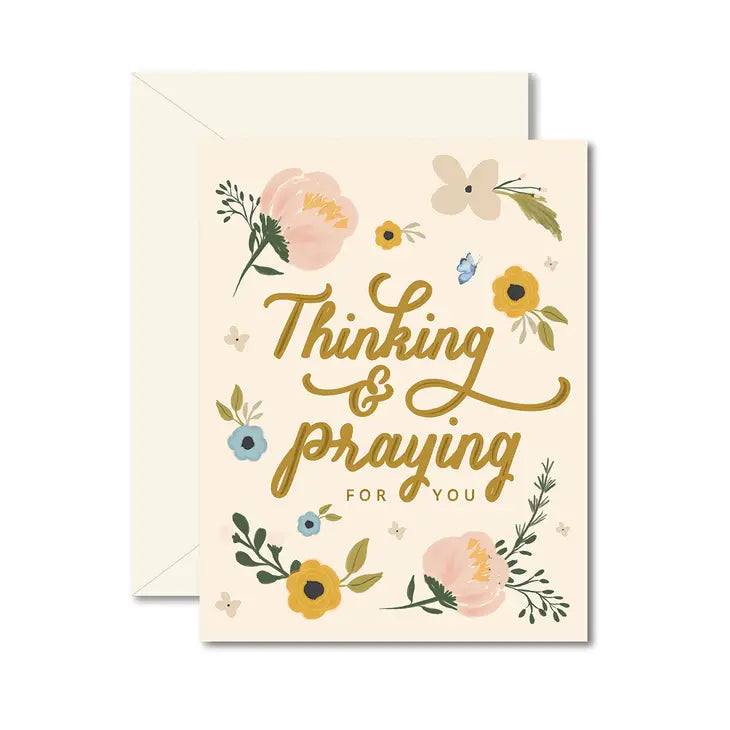 Thinking and Praying For You Sympathy Greeting Card