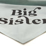 Big Sister Dog Bandana