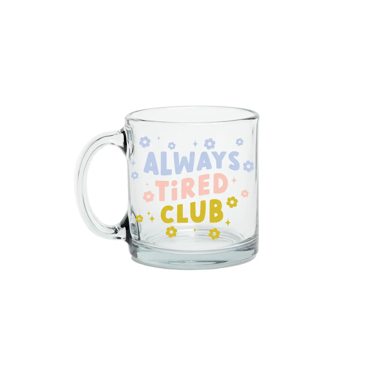 Always Tired Club 15oz Extra Large Mug – Polished Prints