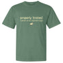 Properly Trained - Classic Tee