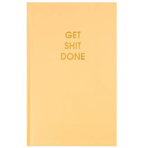 GET SHIT DONE - BRIGHT JOURNAL