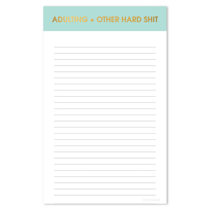 ADULTING + OTHER HARD SHIT - NOTEPAD
