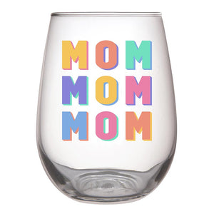 Stemless Wine Glass - Mom Mom Mom