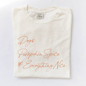 Dogs, Pumpkin Spice and Everything Nice T-Shirt - Cream