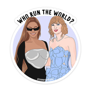 Beyonce and Taylor Swift Who Run the World Sticker