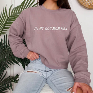 In My Dog Mom Era Sweatshirt - Paragon