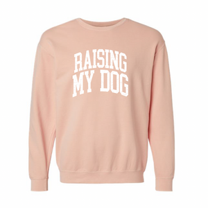 Raising My Dog Peachy Lightweight Sweatshirt