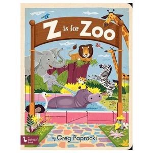 Z Is For Zoo: Alphabet Board Book