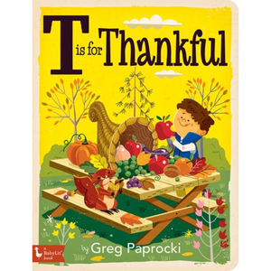 T Is For Thankful: Thanksgiving Alphabet Board Book
