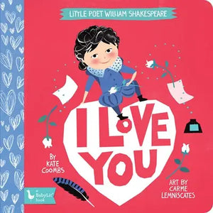 Little Poet William Shakespeare: I Love You (Valentines)
