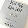 Sausage Dog 'Best Dog Mum' Sterling Silver Earrings