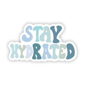 Stay Hydrated Sticker