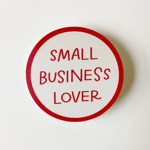 Small Business Lover Sticker | Shop Local Vinyl Stickers
