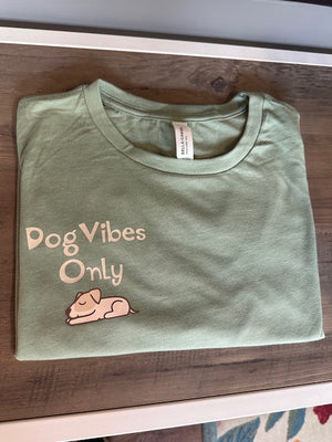 Dog Vibes Only Tee