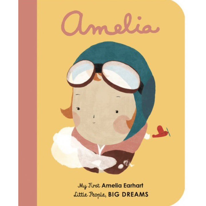 Amelia Earhart (Little People, Big Dreams)  board book