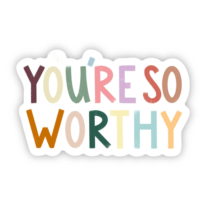 You're So Worthy Positivity Lettering Sticker