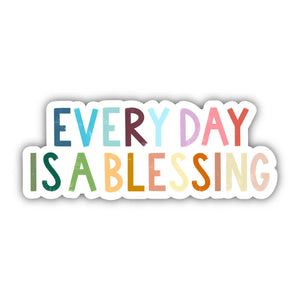 Every Day Is A Blessing Positivity Lettering Sticker