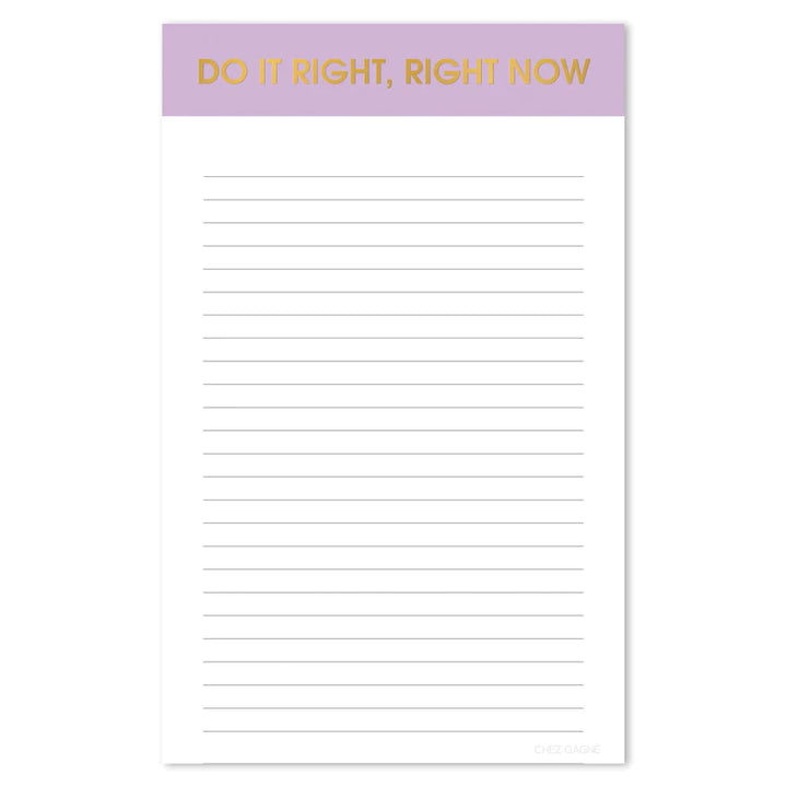 Do It Right Right Now - Notepad