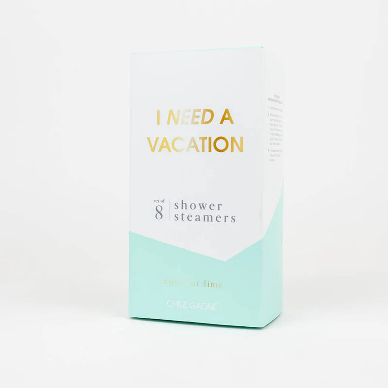 I NEED A VACATION SHOWER STEAMERS