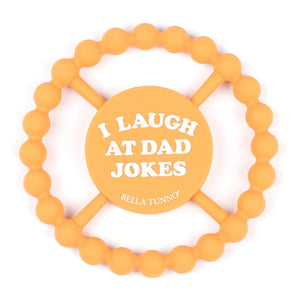 I Laugh at Dad Jokes Happy Teether